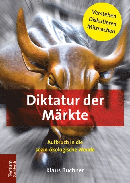 Klaus Buchner - Diktatur der Märkte, E-bok