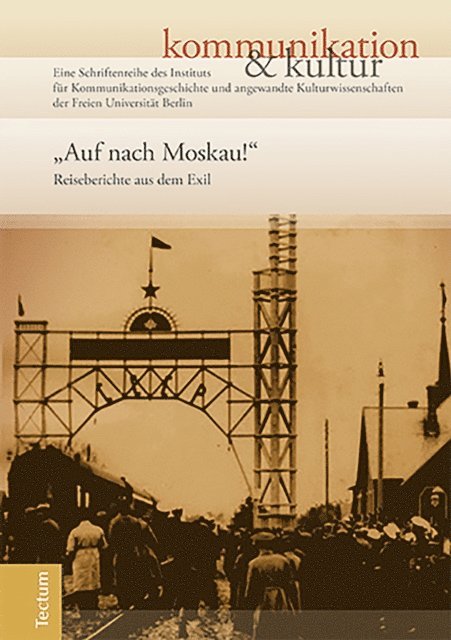 Anne Hartmann, Hermann Haarmann - "Auf nach Moskau!", E-bok
