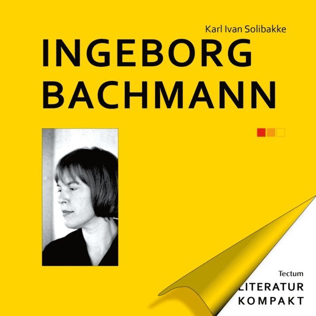 Karl Ivan Solibakke - Ingeborg Bachmann, E-bok