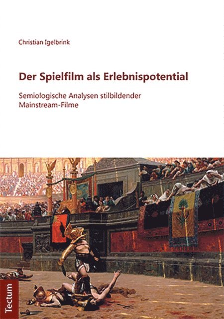 Christian Igelbrink - Der Spielfilm als Erlebnispotential, E-bok