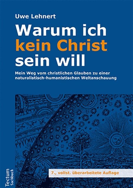 Uwe Lehnert - Warum ich kein Christ sein will, E-bok