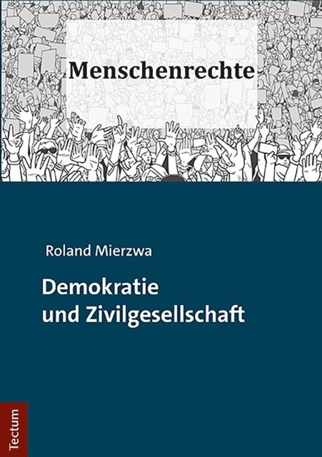 Roland Mierzwa - Demokratie und Zivilgesellschaft, E-bok