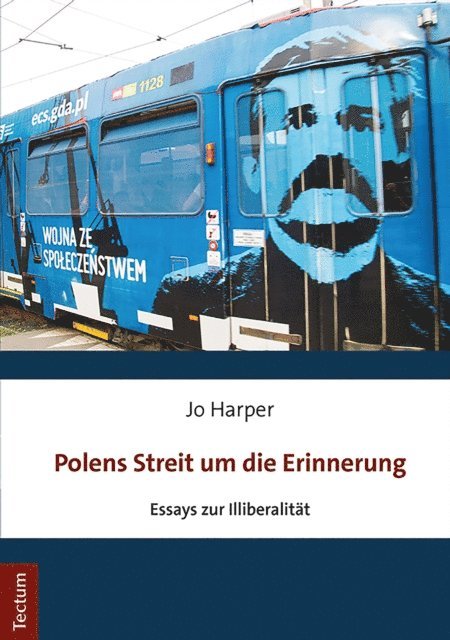 Jo Harper - Polens Streit um die Erinnerung, E-bok