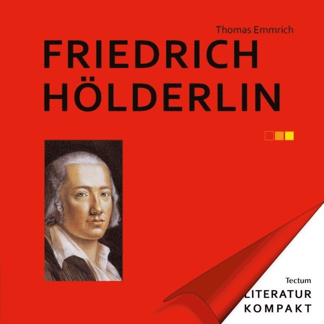Thomas Emmrich - Literatur Kompakt: Friedrich Hölderlin, E-bok