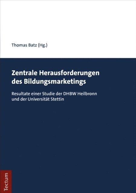 Thomas Batz - Zentrale Herausforderungen des Bildungsmarketings, E-bok