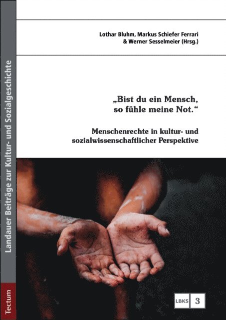 Werner Sesselmeier, Markus Schiefer Ferrari, Lothar Bluhm - "Bist du ein Mensch, so fühle meine Not.", E-bok