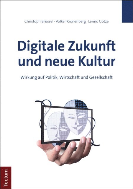 Lenno Gotze, Volker Kronenberg, Christoph Brussel - Digitale Zukunft und neue Kultur, E-bok