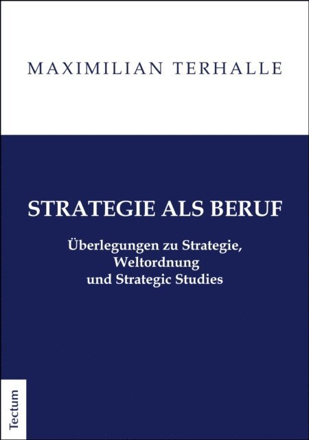 Maximilian Terhalle - Strategie als Beruf, E-bok