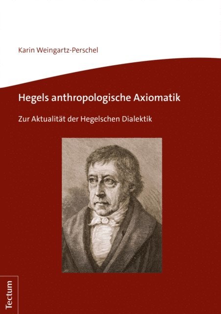 Karin Weingartz-Perschel - Hegels anthropologische Axiomatik, E-bok
