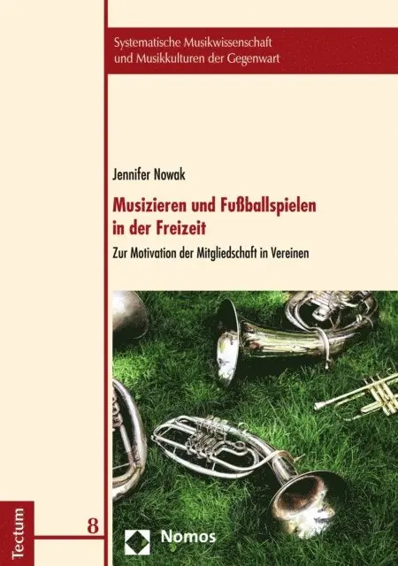 Jennifer Nowak - Musizieren und Fußballspielen in der Freizeit, E-bok. Tillgänglighet: Lägg i varukorg