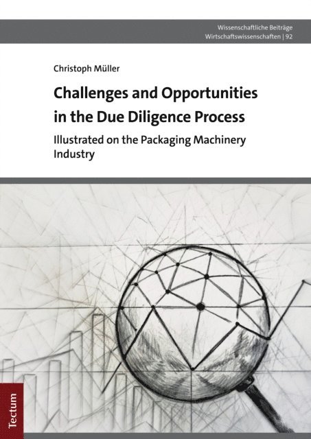 Christoph Muller - Challenges and Opportunities in the Due Diligence Process, E-bok