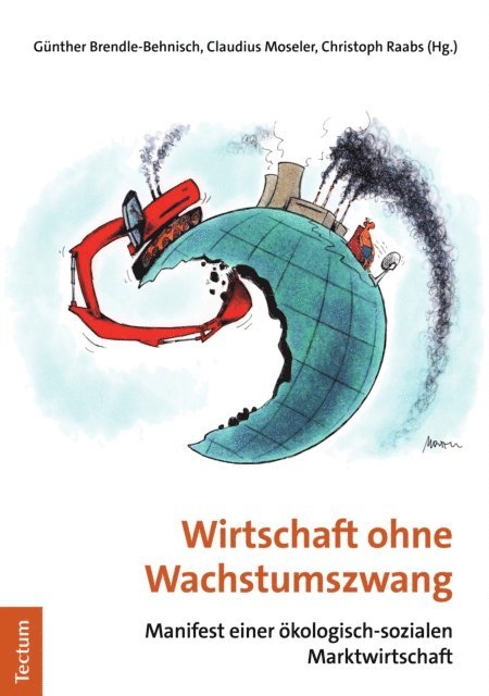 Christoph Raabs, Claudius Moseler, Gunther Brendle-Behnisch - Wirtschaft ohne Wachstumszwang, E-bok. Tillgänglighet: Lägg i varukorg