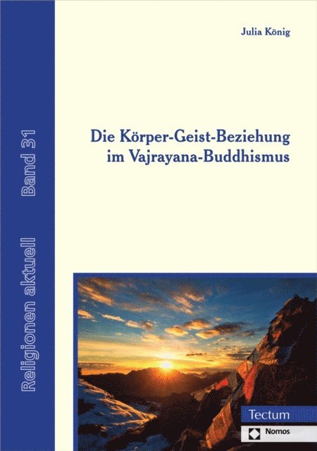 Julia Konig - Die Körper-Geist-Beziehung im Vajrayana-Buddhismus, E-bok