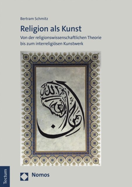 Bertram Schmitz - Religion als Kunst, E-bok
