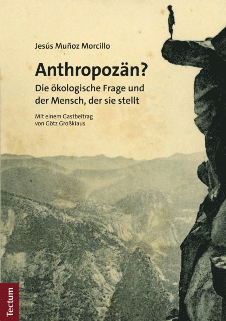 Jesus Munoz Morcillo - Anthropozän?, E-bok