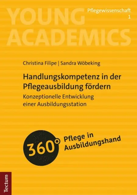 Sandra Wobeking, Christina Filipe - Handlungskompetenz in der Pflegeausbildung fördern, E-bok. Tillgänglighet: Lägg i varukorg