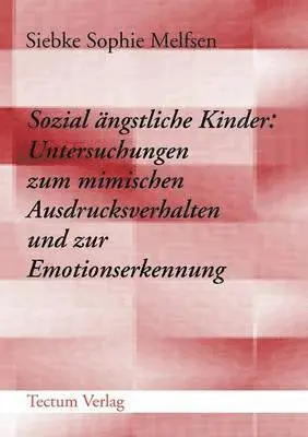 Siebke Sophie Melfsen - Sozial ängstliche Kinder, Häftad. Tillgänglighet: Lägg i varukorg