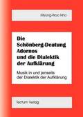 Die Schoenberg-Deutung Adornos und die Dialektik der Aufklarung