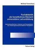 Fachdidaktik als konstitutives Element universitarer Lehrerbildung