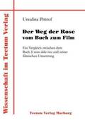 Der Weg der Rose vom Buch zum Film