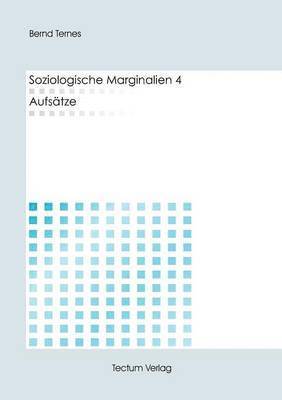 Bernd Ternes - Soziologische Marginalien 4, Häftad