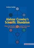 Aleister Crowley's Scientific Illuminism