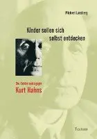 Michael Lausberg - Kinder sollen sich selbst entdecken, Häftad. Tillgänglighet: Lägg i varukorg