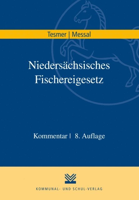 Ehrenfried Messal, Gunter Tesmer - Niedersächsisches Fischereigesetz, E-bok