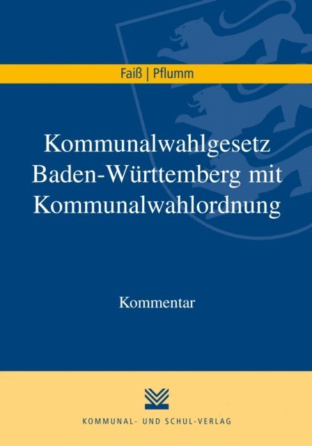 Heinz Pflumm, Konrad Fai - Kommunalwahlgesetz Baden-Württemberg mit Kommunalwahlordnung, E-bok