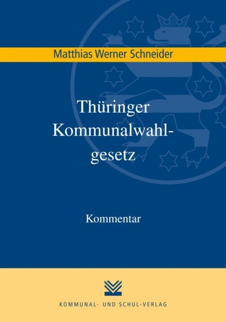 Matthias Werner Schneider - Thüringer Kommunalwahlgesetz (ThürKWG), E-bok