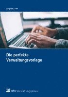 Gwendolin Jungblut, Arnd Stiel - Die perfekte Verwaltungsvorlage, Häftad