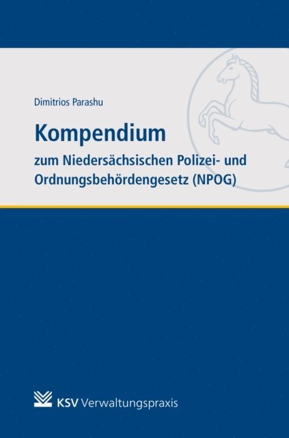 Dimitrios Parashu - Kompendium zum Niedersächsischen Polizei- und Ordnungsbehördengesetz (NPOG), E-bok
