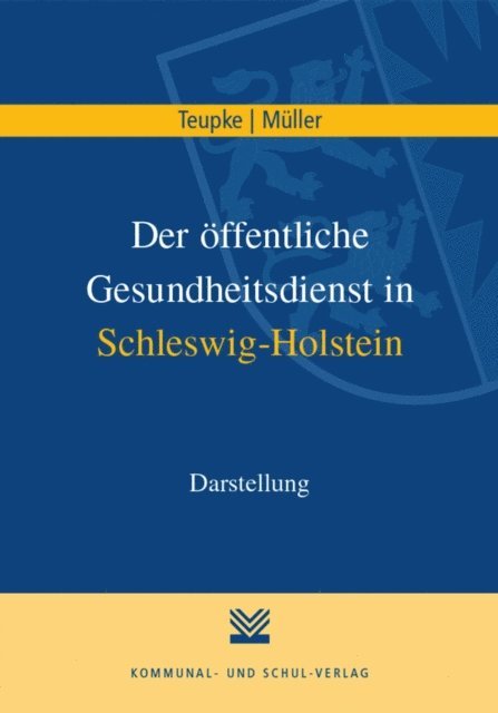Karlheinz Muller, Klaus Teupke - Der öffentliche Gesundheitsdienst in Schleswig-Holstein, E-bok