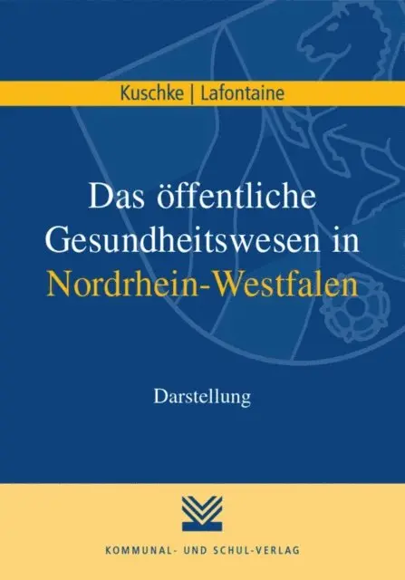 Jorg Lafontaine, Wolfram Kuschke - Das öffentliche Gesundheitswesen in Nordrhein-Westfalen, E-bok. Tillgänglighet: Lägg i varukorg