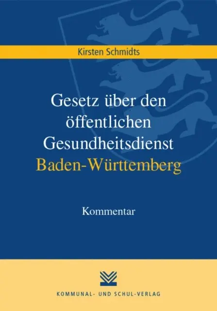 Kirsten Schmidts - Gesetz über den öffentlichen Gesundheitsdienst Baden-Württemberg, E-bok. Tillgänglighet: Lägg i varukorg