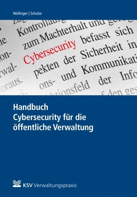 Anna Schulze, Gina Rosa Wollinger - Handbuch Cybersecurity für die öffentliche Verwaltung, E-bok