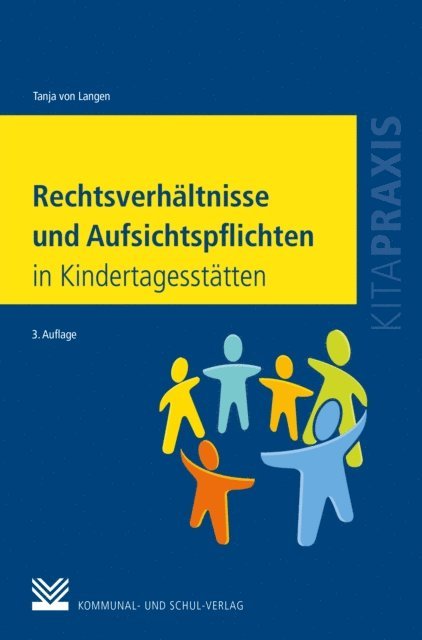 Tanja von Langen - Rechtsverhältnisse und Aufsichtspflichten in Kindertagesstätten, E-bok