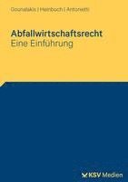 Kathrin Gounalakis, Holger Heinbuch, Marc Antonietti - Abfallwirtschaftsrecht, Häftad
