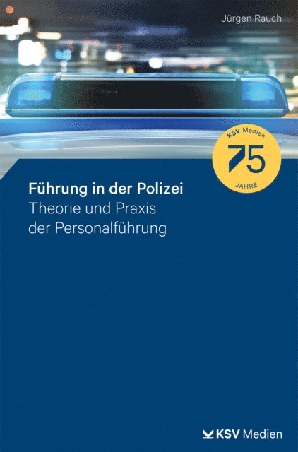 Jurgen Rauch - Führung in der Polizei, E-bok