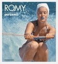 Romy - Die unverffentlichten Bilder aus "Inferno"
