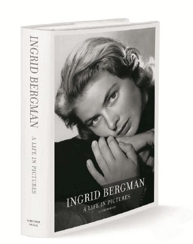 Isabella Rossellini, Lothar Schirmer - Ingrid Bergman: a Life in Pictures 1915-1982, Inbunden