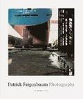 Patrick Faigenbaum - Photographs 1974-2020