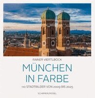 Rainer Viertlböck, Nicola Borgmann - München in Farbe, Inbunden