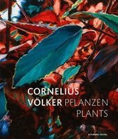 Cornelius Völker - Pflanzen Plants, Inbunden. Tillgänglighet: Lägg i varukorg