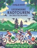 LONELY PLANET Bildband Legend�re Radtouren in Deutschland
