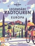 LONELY PLANET Bildband Legend�re Radtouren in Europa