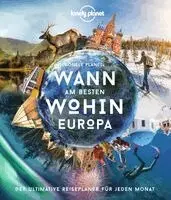 LONELY PLANET Bildband Wann am besten wohin Europa