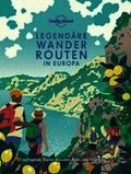 LONELY PLANET Bildband Legend�re Wanderrouten in Europa