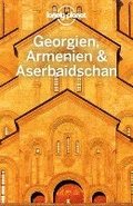Lonely Planet Reiseführer Georgien, Armenien, Aserbaidschan