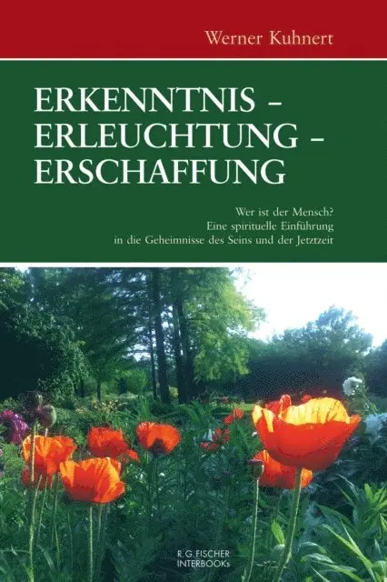 Werner Kuhnert - Erkenntnis - Erleuchtung - Erschaffung, E-bok. Tillgänglighet: Lägg i varukorg